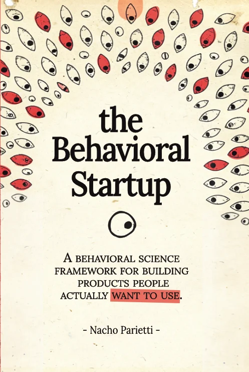 The Behavioral Startup